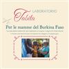 Fiere d'Ottobre: solidarietà a favore del Burkina Faso con il "laboratorio Tabita"