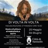 “Di volta in volta” in Paggeria Arte&Turismo 