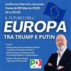 Bonaccini e Vaccari a Sassuolo per l’incontro “Il futuro dell’Europa tra Putin e Trump”